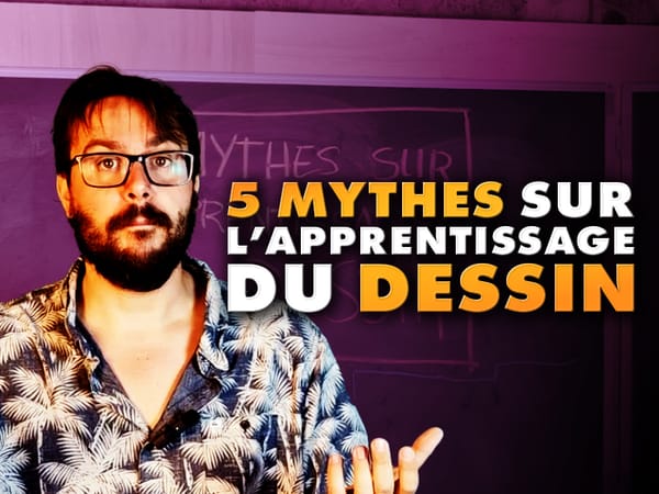 5 mythes sur l'apprentissage du desin