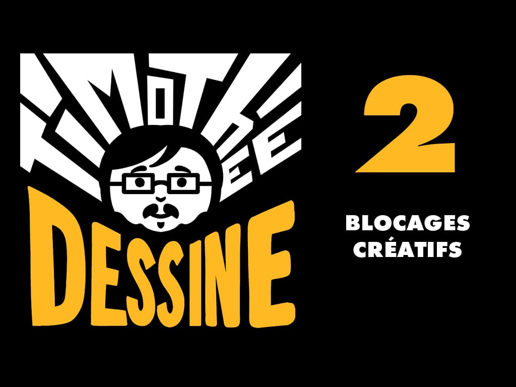 Podcast : Blocages créatifs