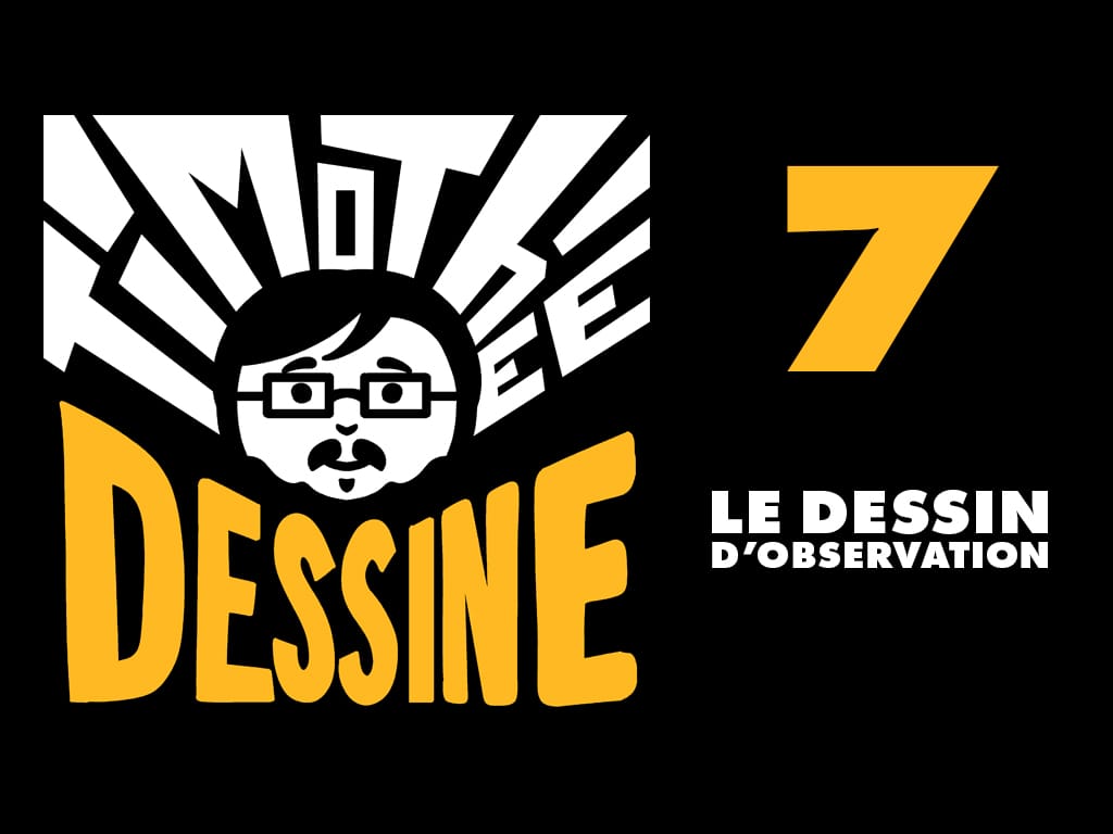Podcast : Le dessin d'observation